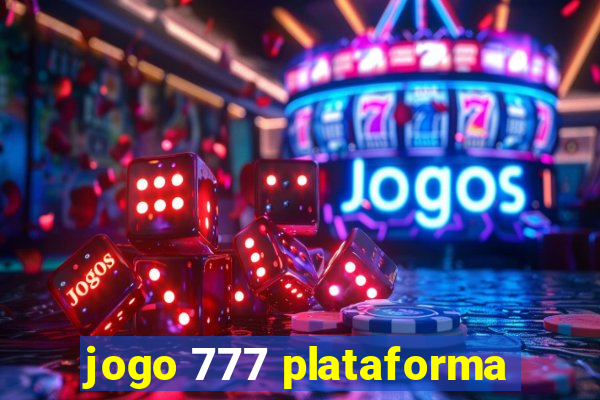 jogo 777 plataforma